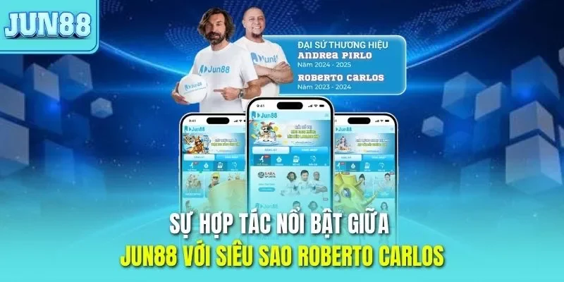 Trang chủ 324 Sự hợp tác nổi bật giữa JUN88 với siêu sao Roberto Carlos